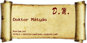 Doktor Mátyás névjegykártya